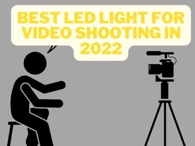Best Led Light for Video Shooting in 2022